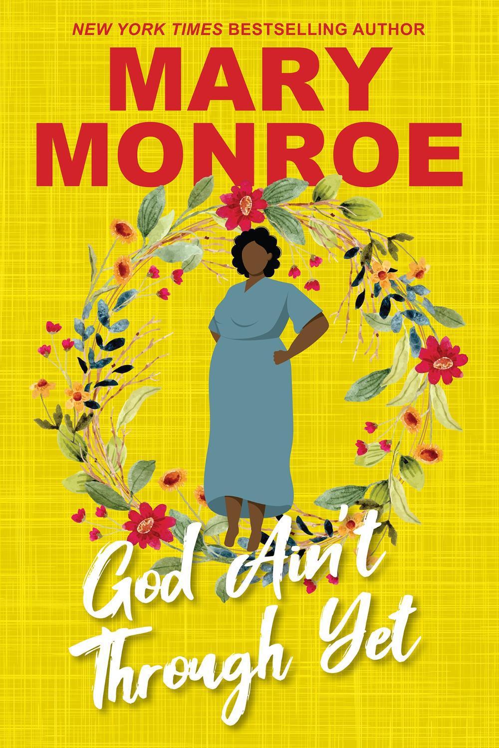 God Ain't Through Yet by Mary Monroe - ISBN: 9781496756299