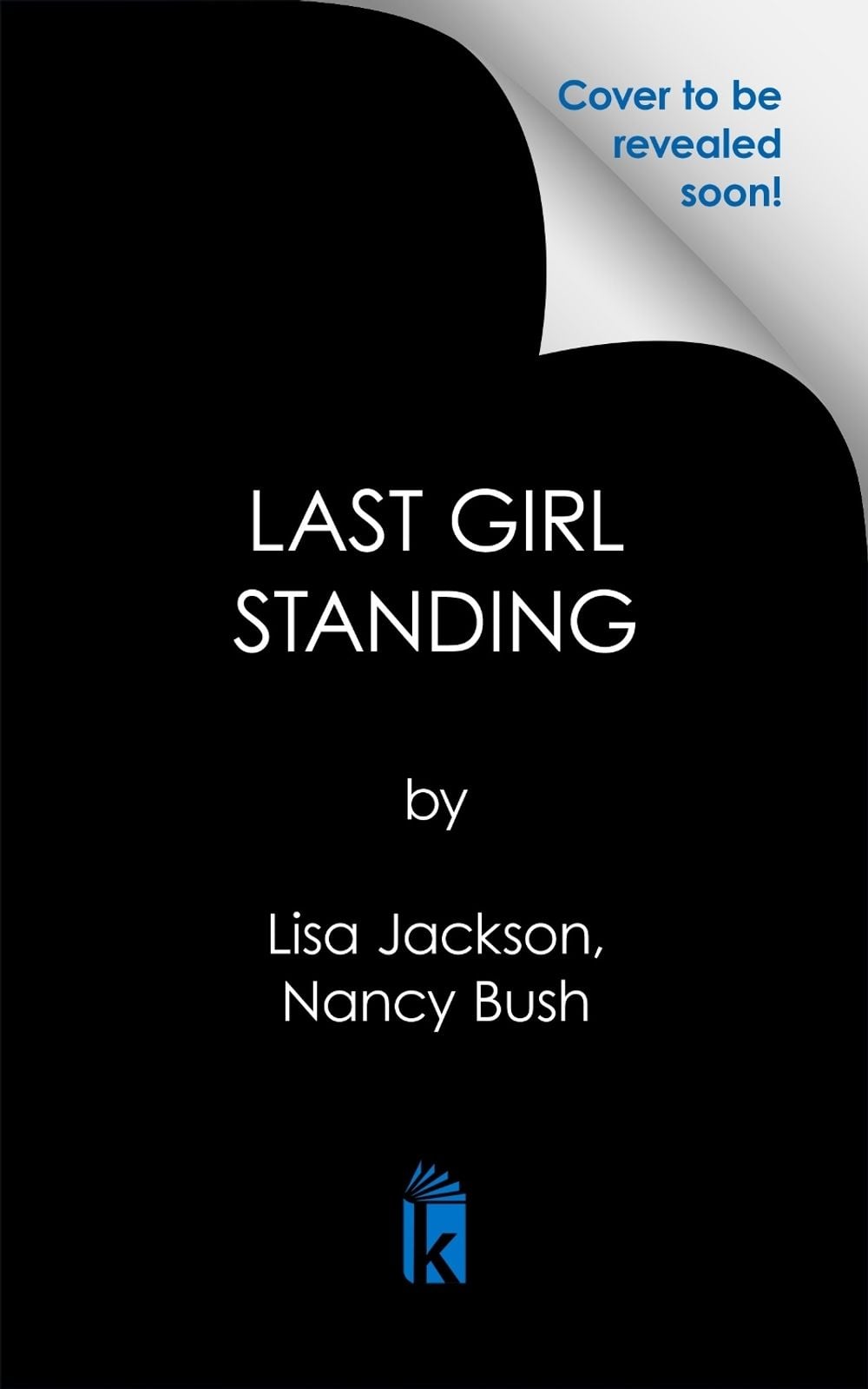 Last Girl Standing by Lisa Jackson - ISBN: 9781496756565