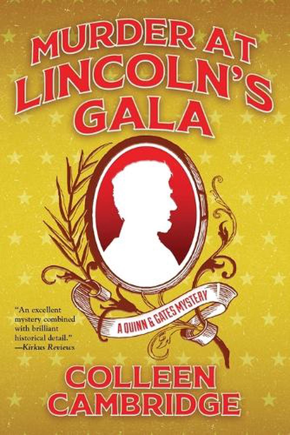 Murder at Lincoln's Gala by Colleen Cambridge - ISBN: 9781496759344