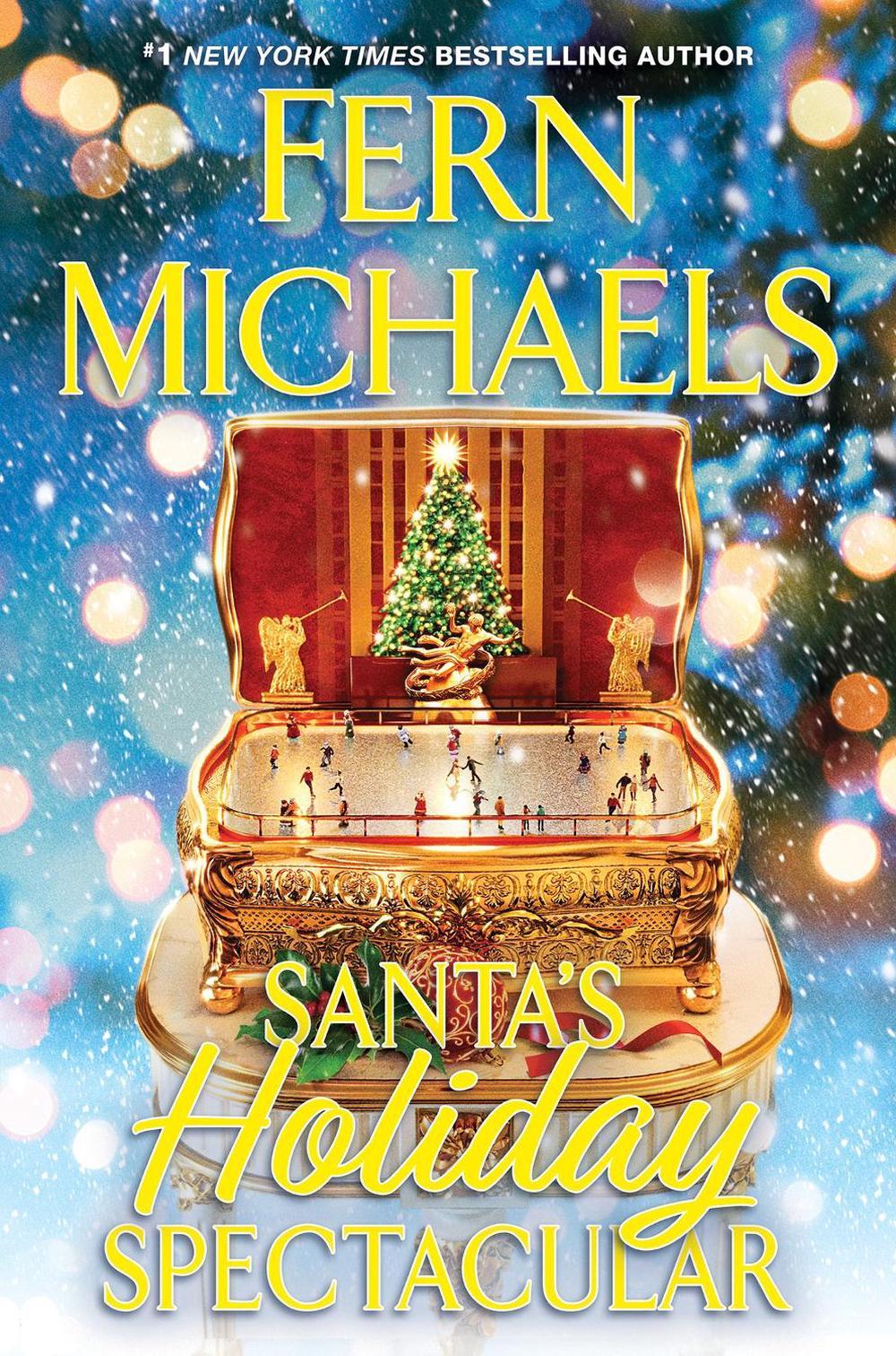 Santa's Holiday Spectacular by Fern Michaels - ISBN: 9781496759580