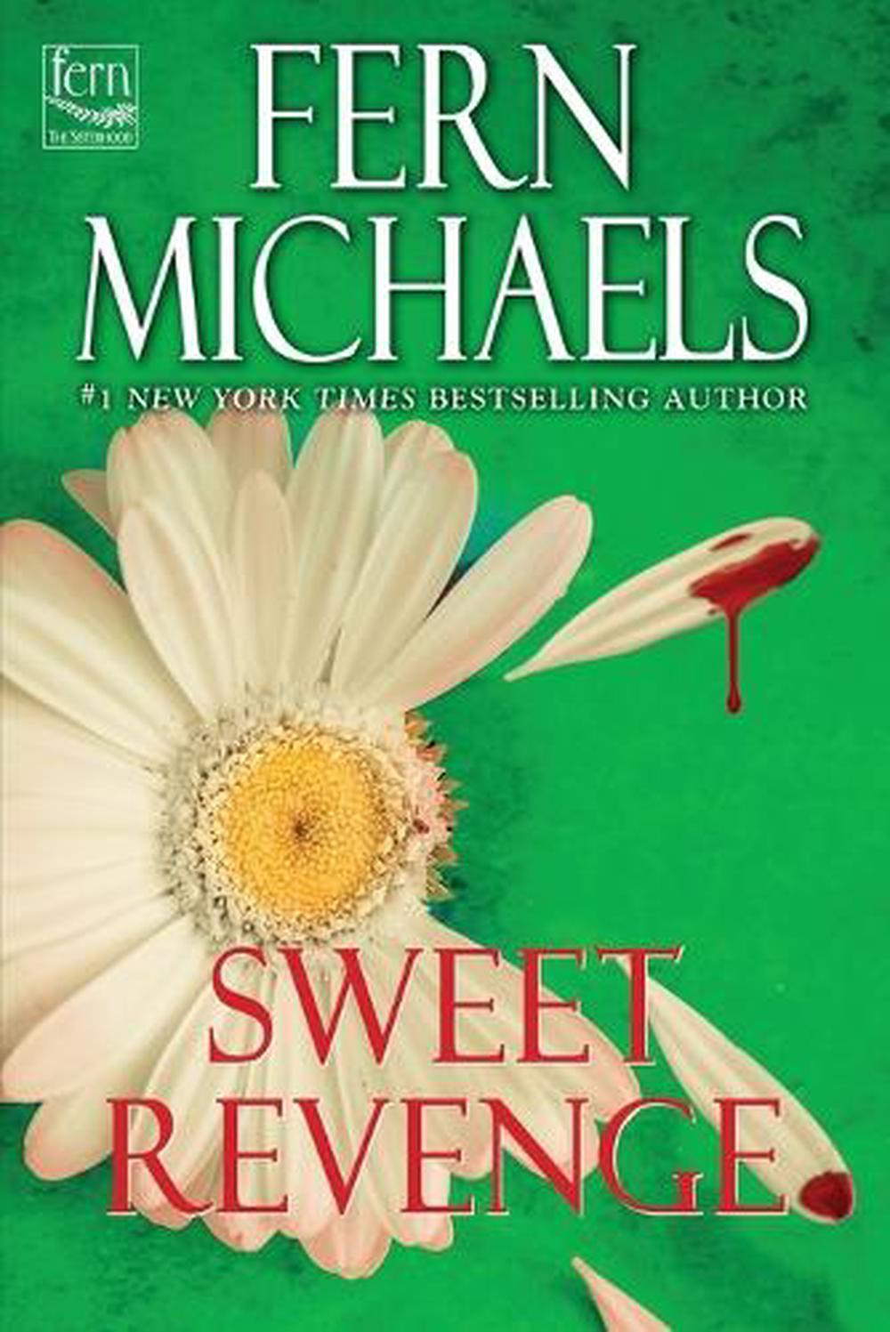 Sweet Revenge by Fern Michaels - ISBN: 9781496759825