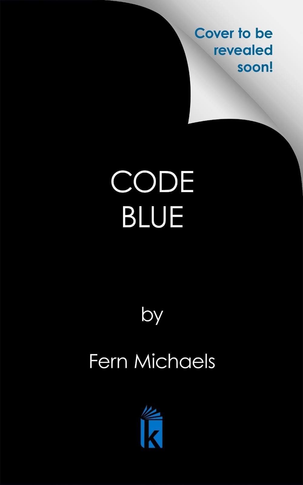Code Blue by Fern Michaels - ISBN: 9781496760517
