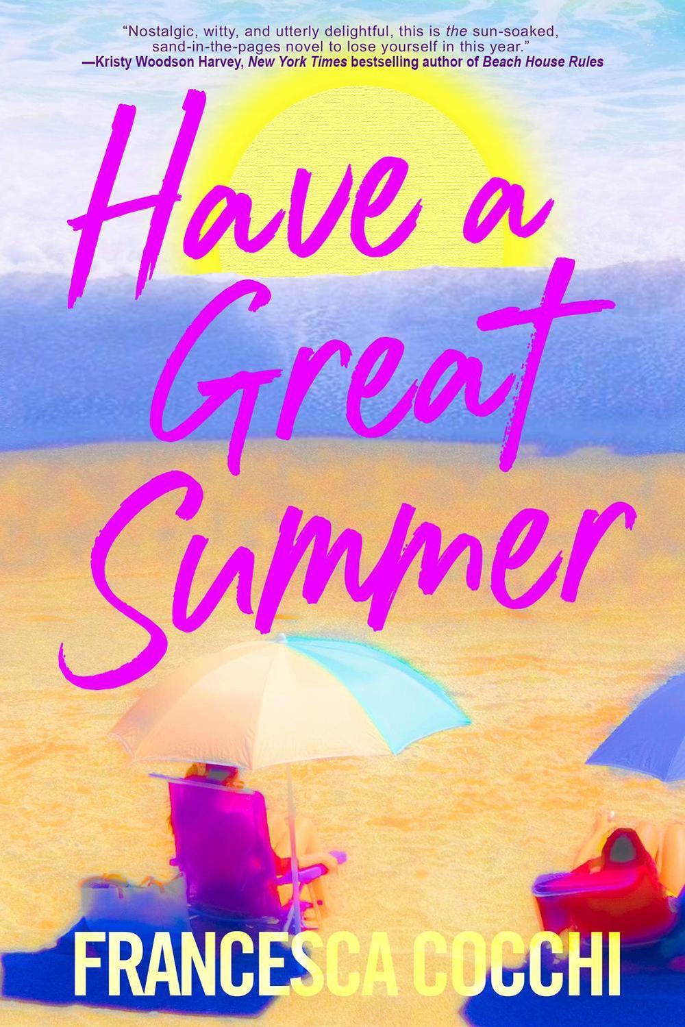 Have a Great Summer by Francesca Cocchi - ISBN: 9781496760784