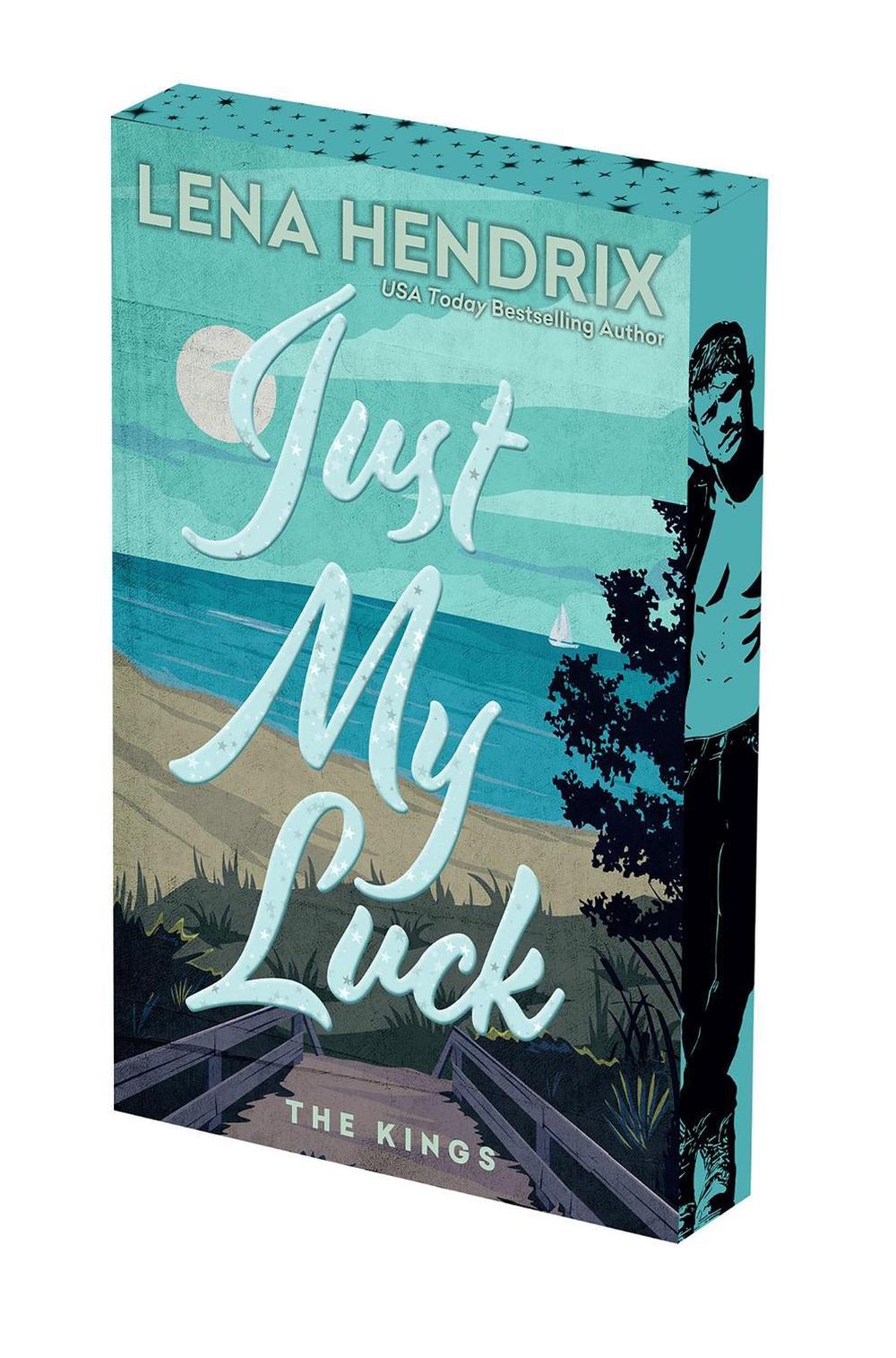 Just My Luck: Deluxe Limited Edition by Lena Hendrix - ISBN: 9781496761309