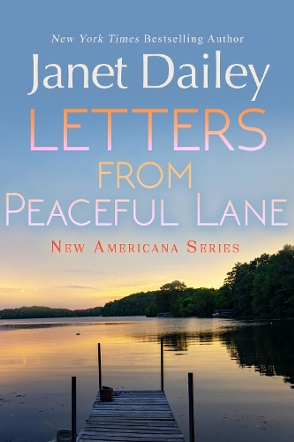 Letters from Peaceful Lane by Janet Dailey - ISBN: 9781496761507