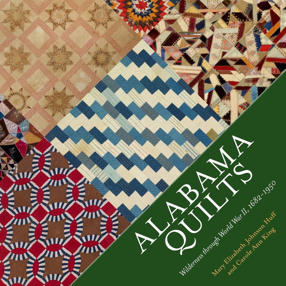 Alabama Quilts by Mary Elizabeth Johnson Huff - ISBN: 9781496831392