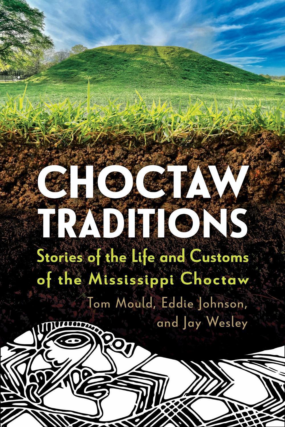 Choctaw Traditions by Tom Mould - ISBN: 9781496857200