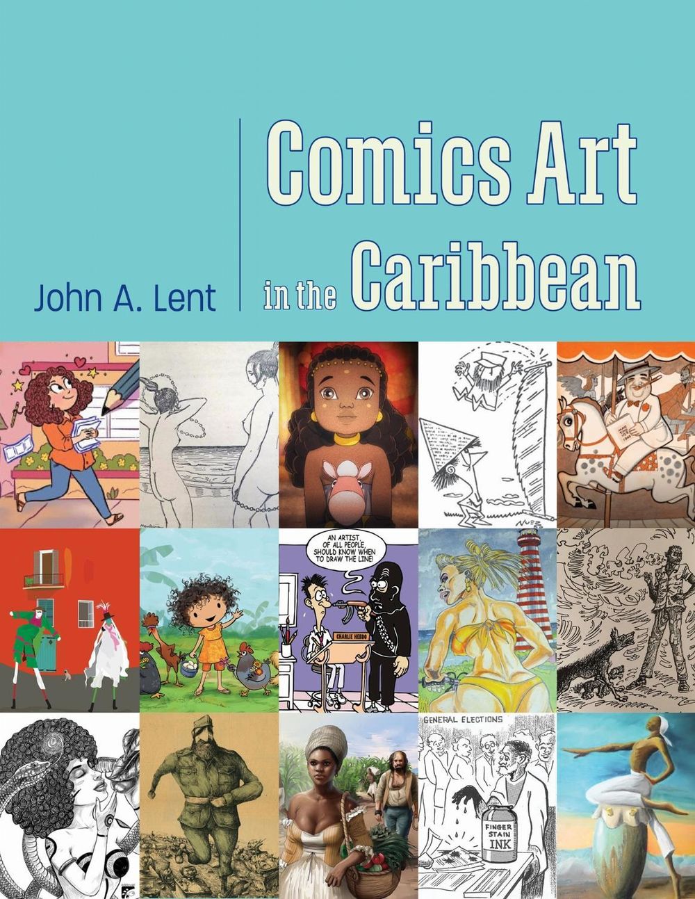 Comics Art in the Caribbean by John A. Lent - ISBN: 9781496863652