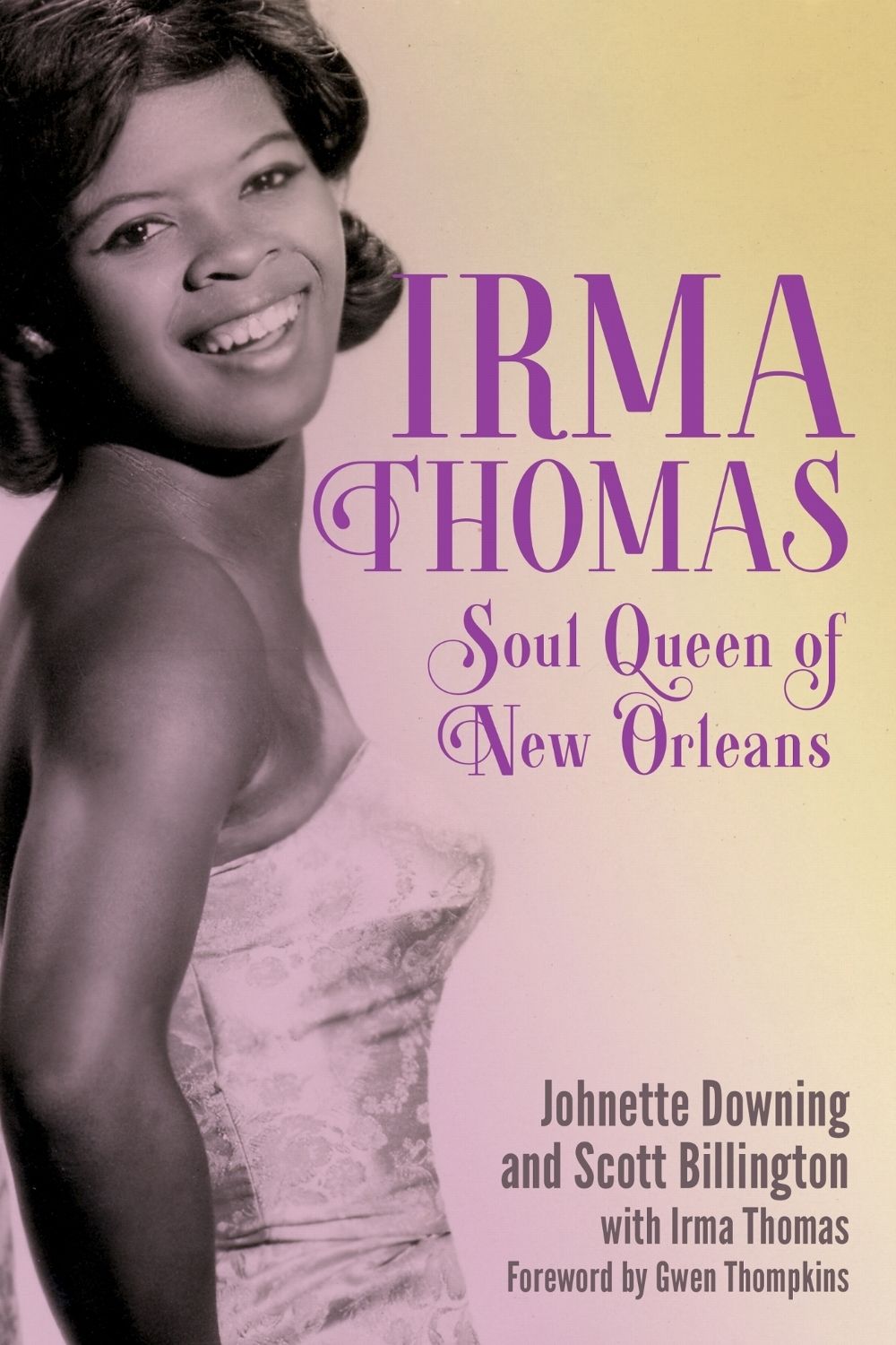 Irma Thomas by Johnette Downing - ISBN: 9781496865045