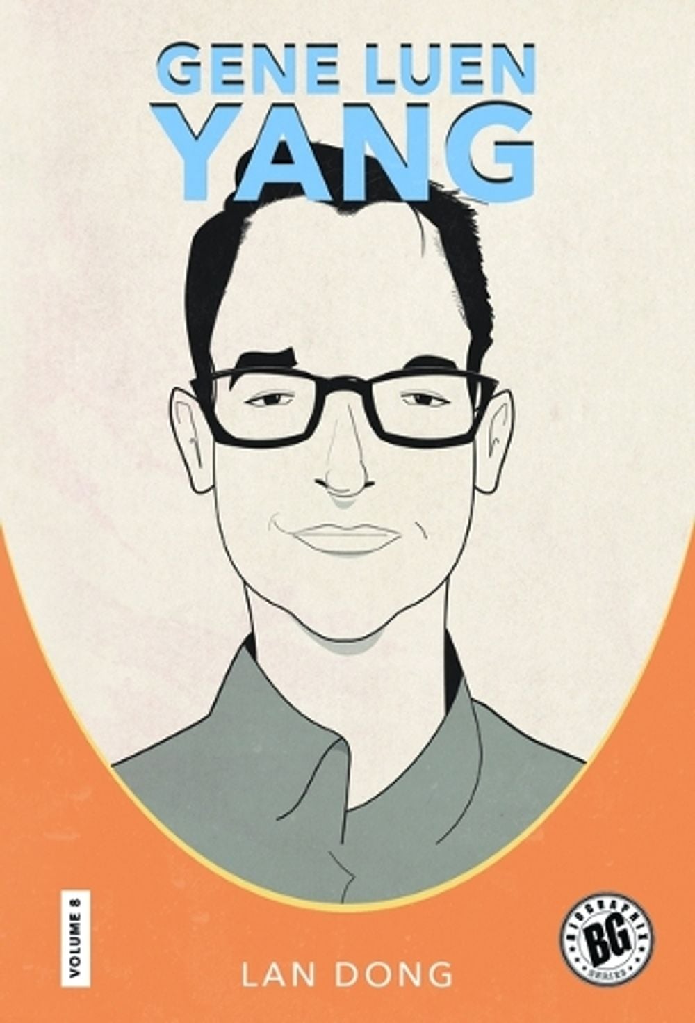 Gene Luen Yang by Lan Dong - ISBN: 9781496865168