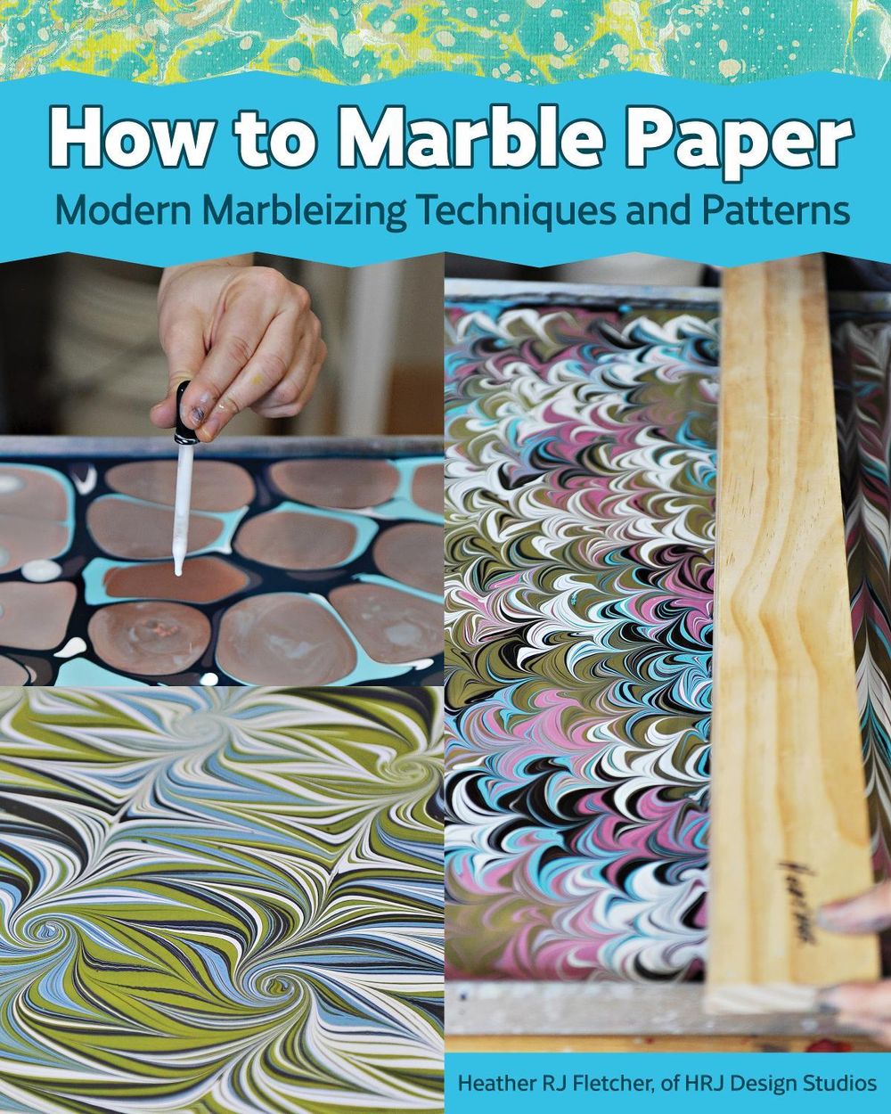 Making Marbled Paper by HRJ Design Studio - ISBN: 9781497100435