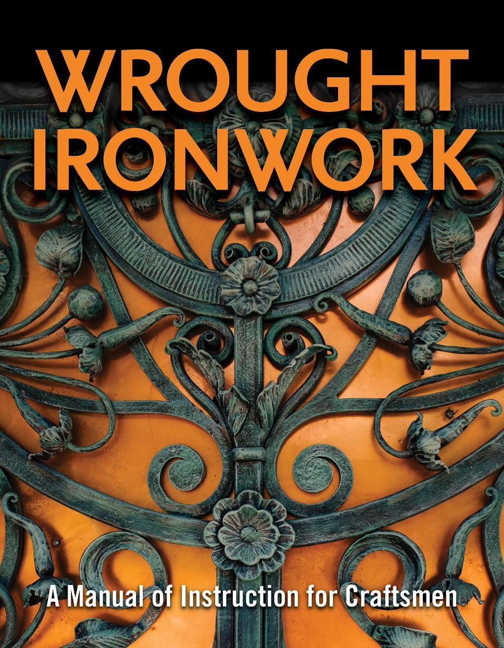 Wrought Ironwork by Council for Small Industries In Rural Areas - ISBN: 9781497100640