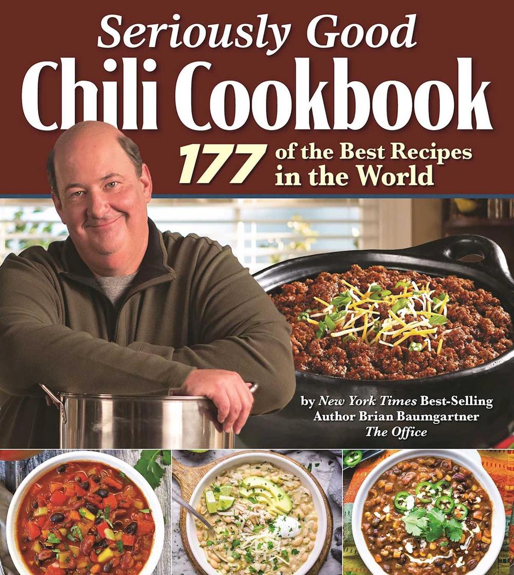 Seriously Good Chili Cookbook by Brian Baumgartner - ISBN: 9781497102019