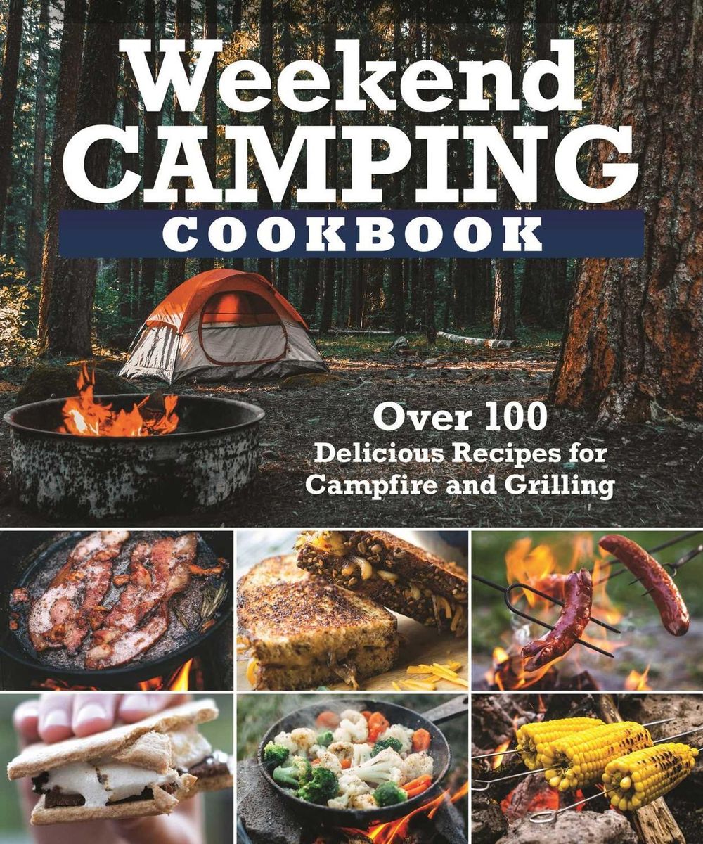 Weekend Camping Cookbook by Editors of Fox Chapel Publishing - ISBN: 9781497102934