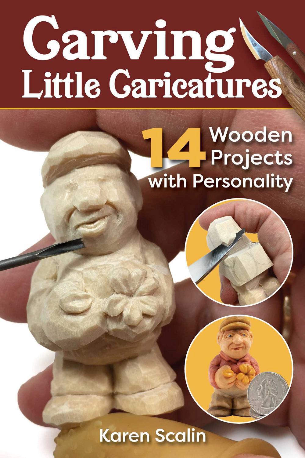 Carving Little Caricatures by Karen Scalin - ISBN: 9781497102965