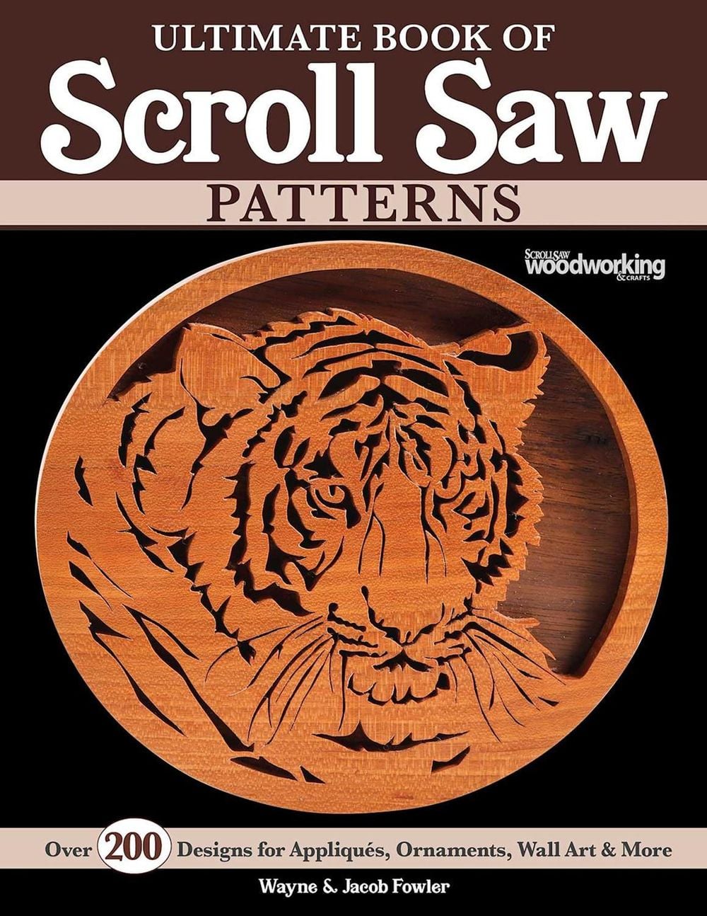 Ultimate Book of Scroll Saw Patterns by Wayne Fowler - ISBN: 9781497103030