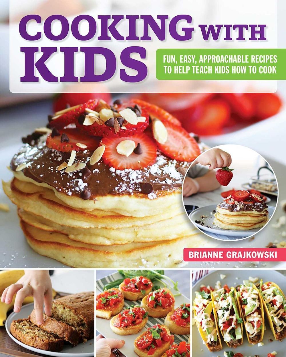 Cooking with Kids by Brianne Grajkowski - ISBN: 9781497103047