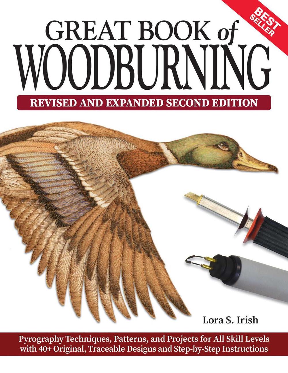 Great Book of Woodburning, Revised and Expanded Second Edition by Lora S. Irish - ISBN: 9781497103146