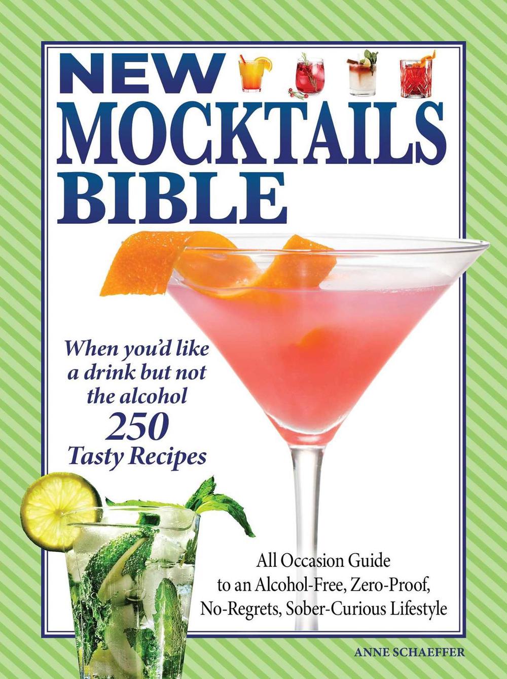 New Mocktails Bible by Anne Schaeffer - ISBN: 9781497103276