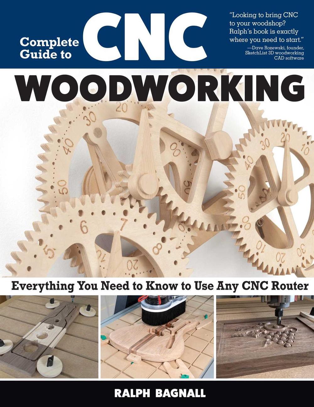 Complete Guide to CNC Woodworking, 9781497104778