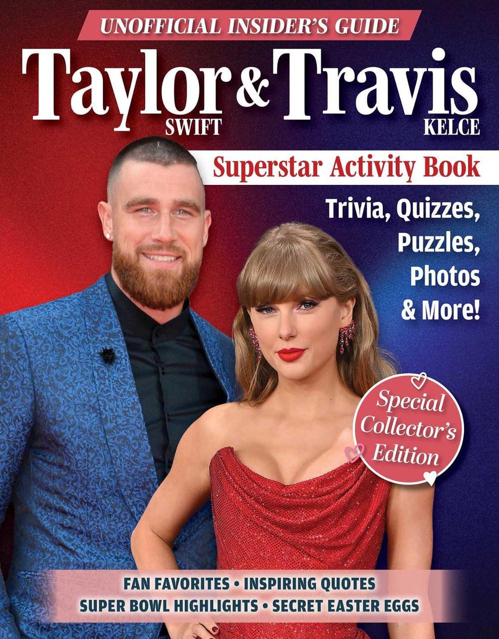Unofficial Insider's Guide Taylor Swift & Travis Kelce Superstar Activity Book by Ava Moore - ISBN: 9781497106147