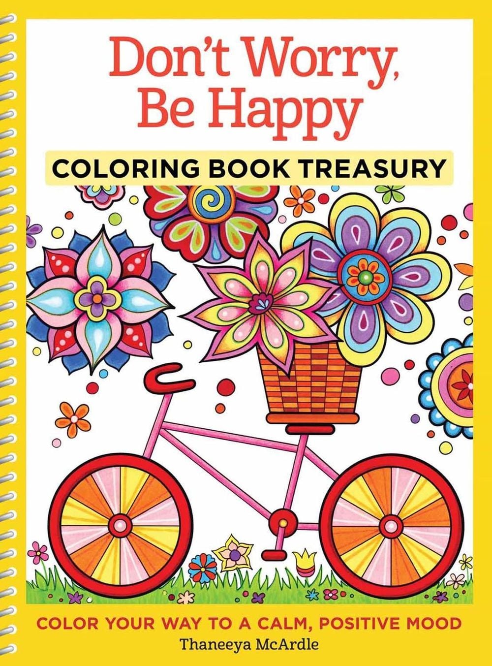Don't Worry, Be Happy Coloring Book Treasury by Thaneeya McArdle - ISBN: 9781497200227