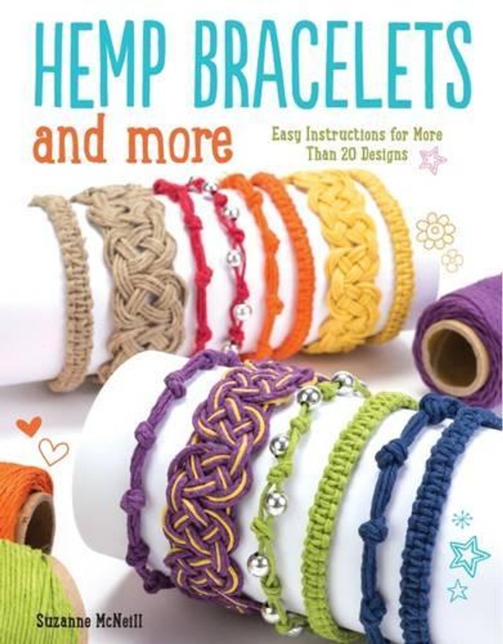 Hemp Bracelets and More by Suzanne McNeill - ISBN: 9781497200579