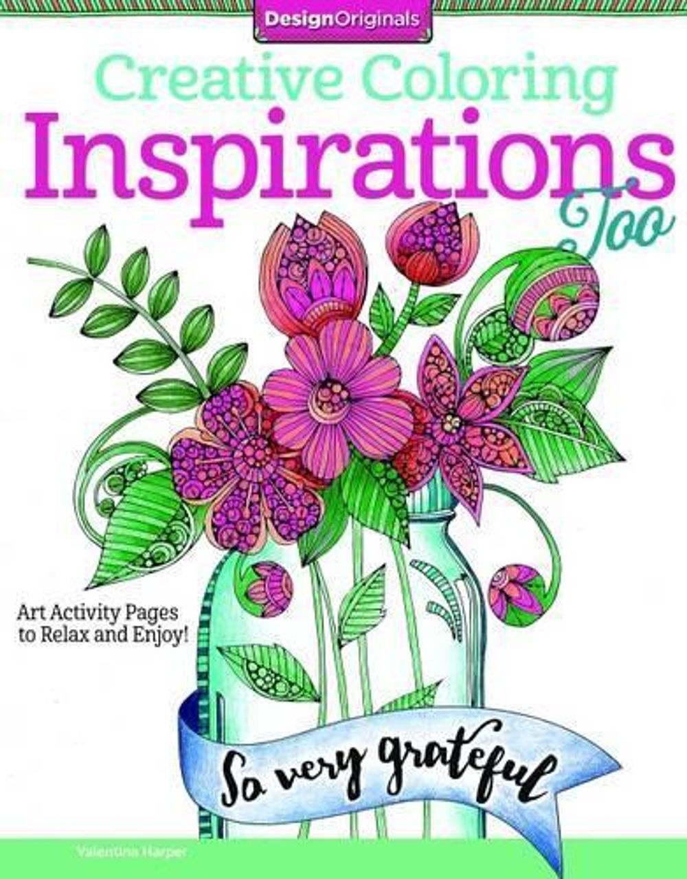 Creative Coloring A Second Cup of Inspirations by Valentina Harper - ISBN: 9781497201125