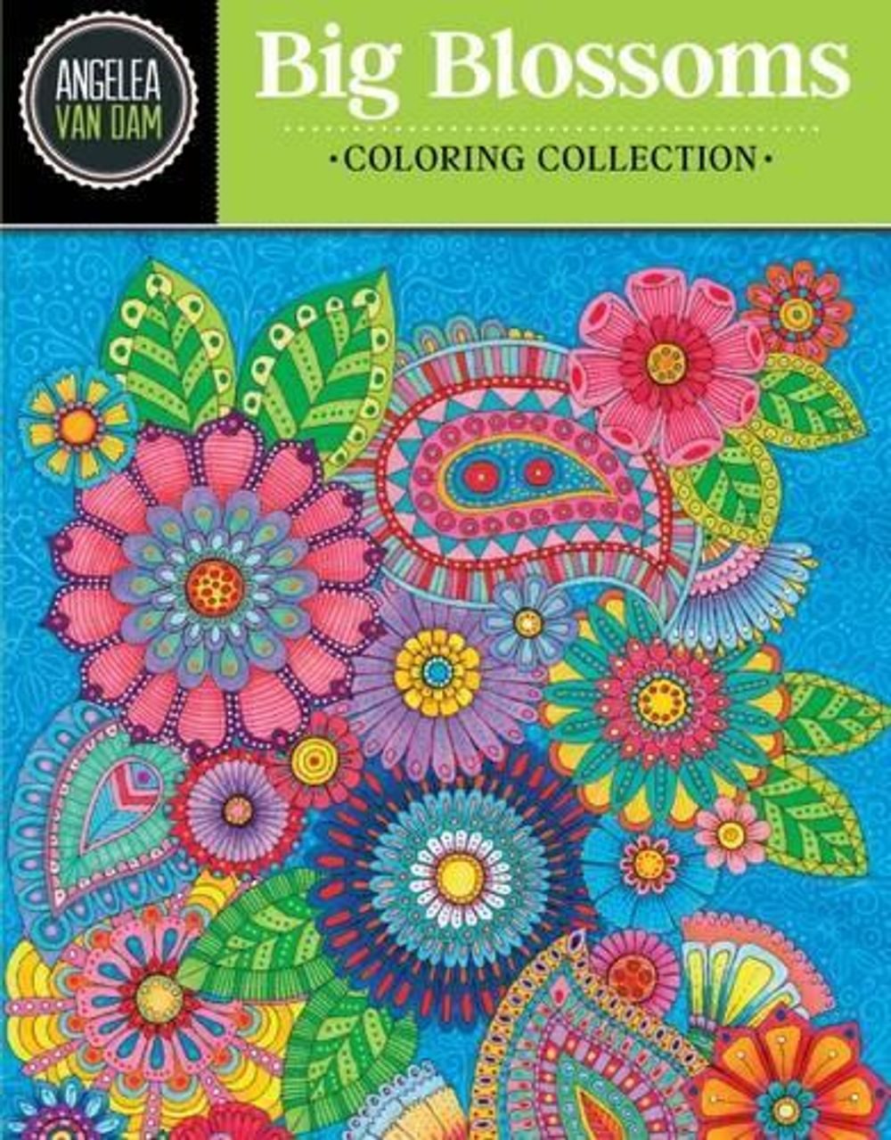 Hello Angel Big Beautiful Blossoms Coloring Collection by Angelea Van Dam - ISBN: 9781497201422