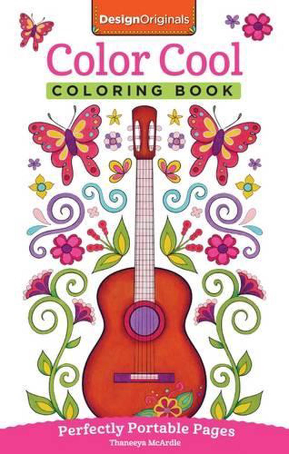 Color Cool Coloring Book Perfectly Portable Pages by Thaneeya McArdle