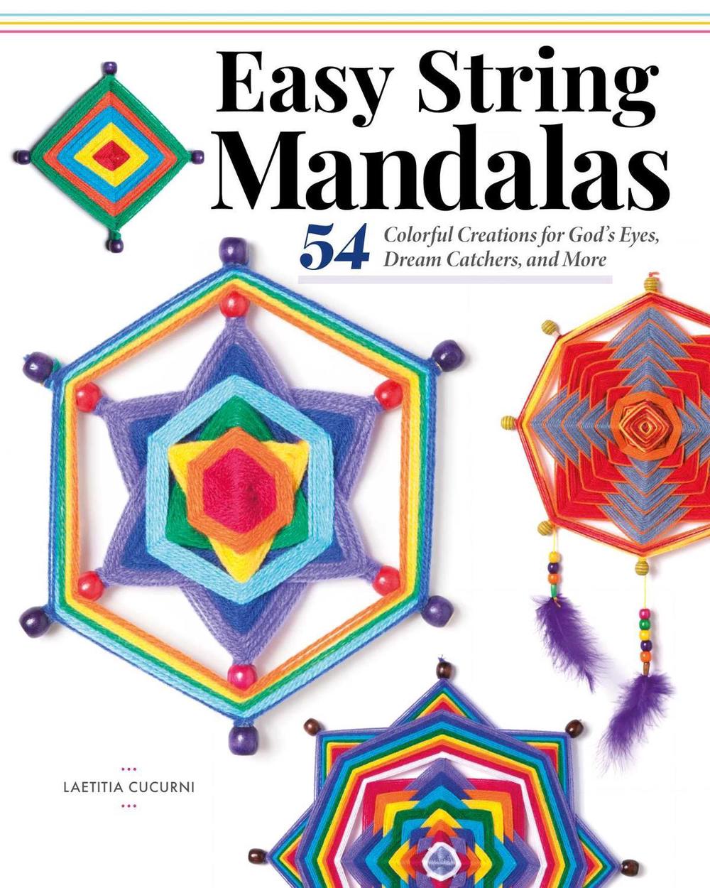 Easy String Mandalas by Laetitia Cucurni - ISBN: 9781497205581