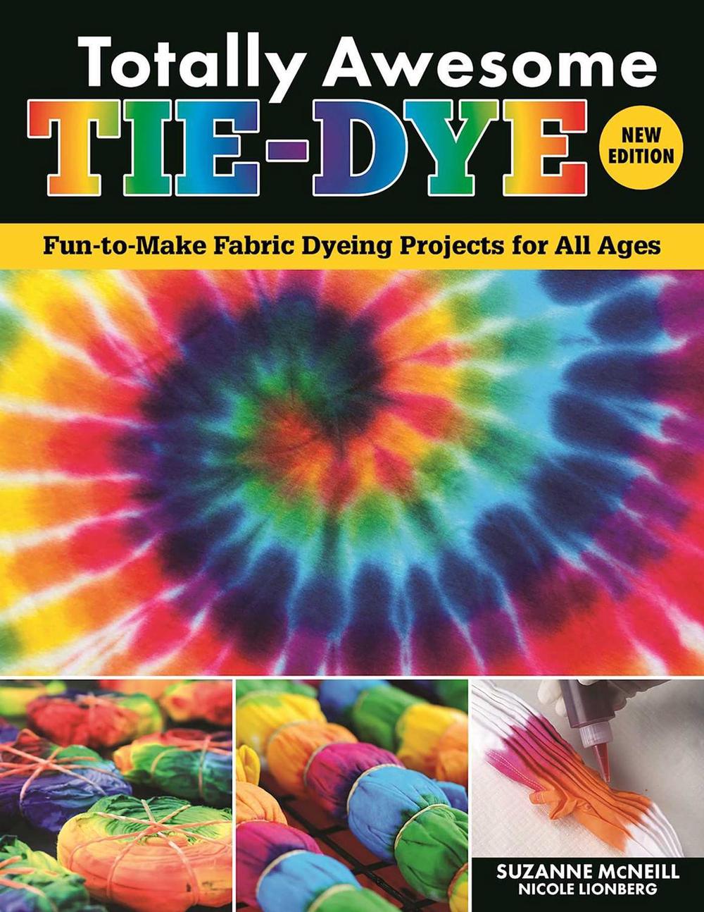 Totally Awesome Tie-Dye, New Edition, 9781497206144