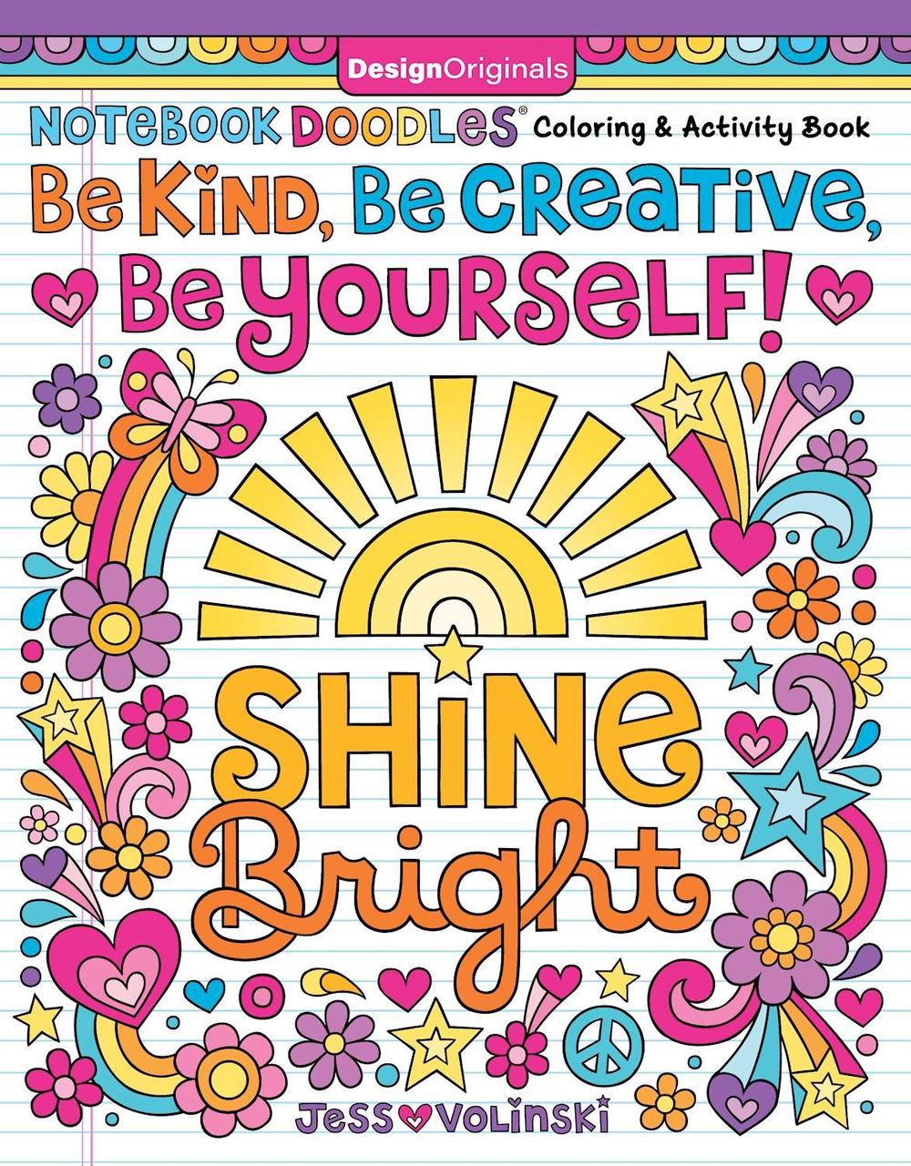 Notebook Doodles Be Kind, Be Creative, Be Yourself! by Jess Volinski - ISBN: 9781497206410