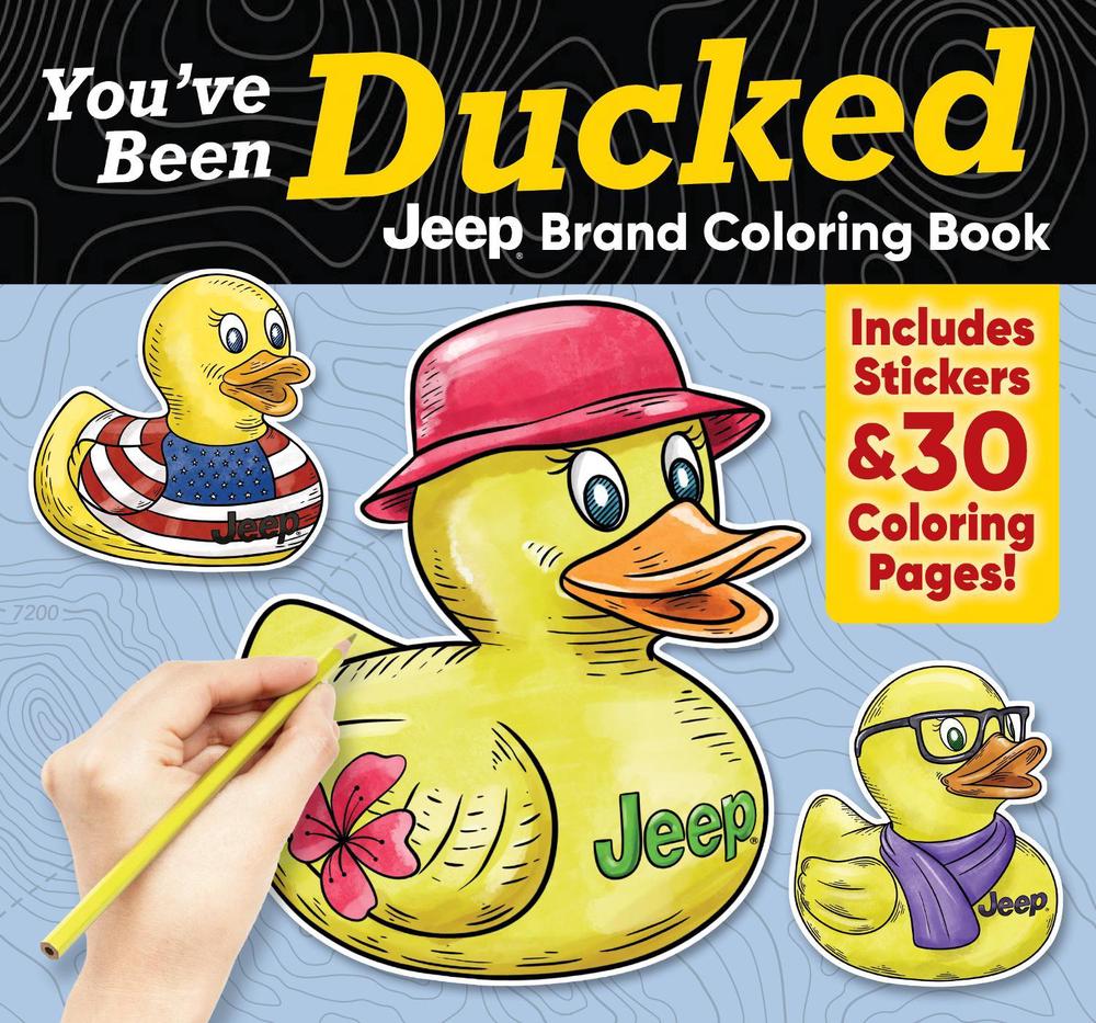You've Been Ducked Jeep® Brand Coloring Book by Editors of Design Originals - ISBN: 9781497207592