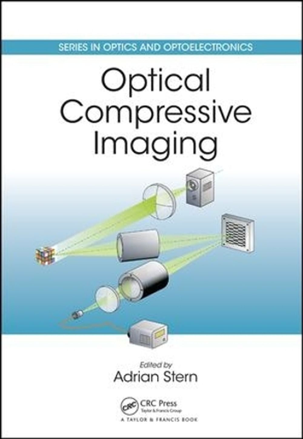 Optical Compressive Imaging by Adrian Stern - ISBN: 9781498708067
