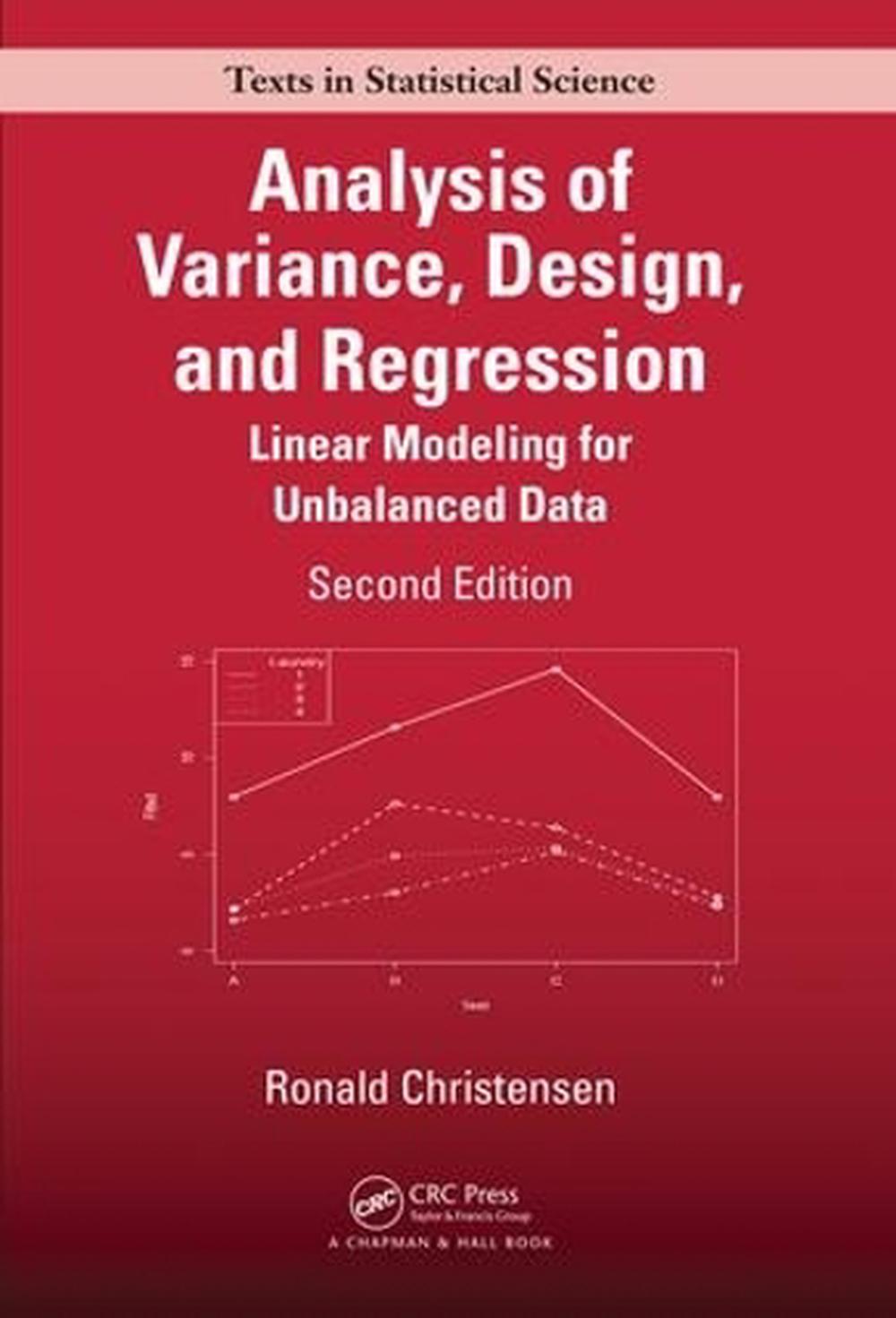 Analysis of Variance, Design, and Regression, 2nd Edition, 9781498730143