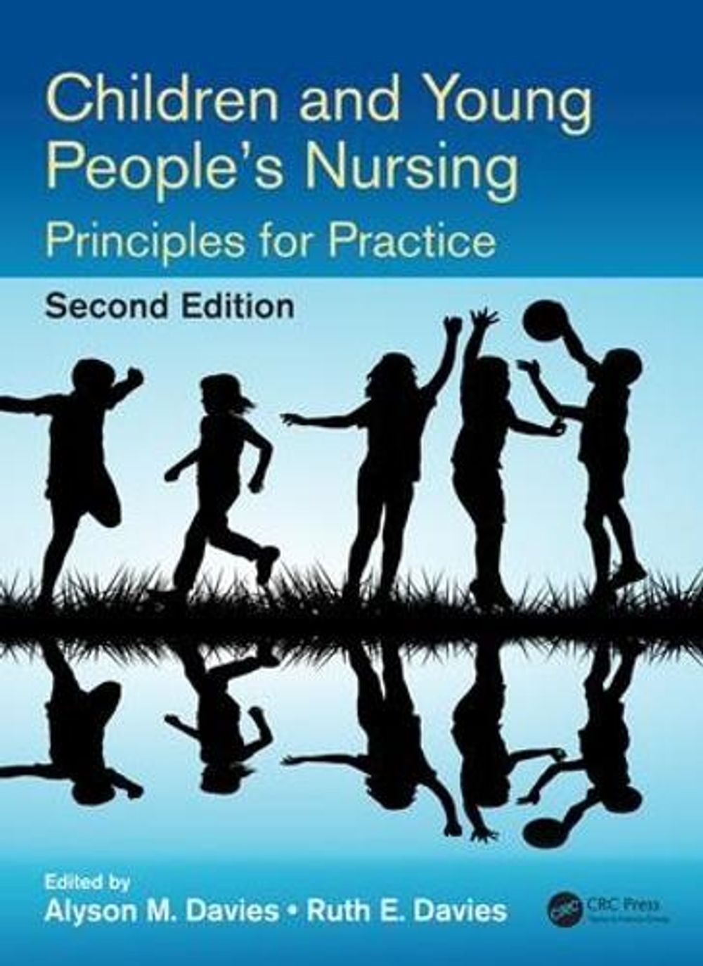Children and Young People's Nursing, 2nd Edition by Alyson M. Davies - ISBN: 9781498734325
