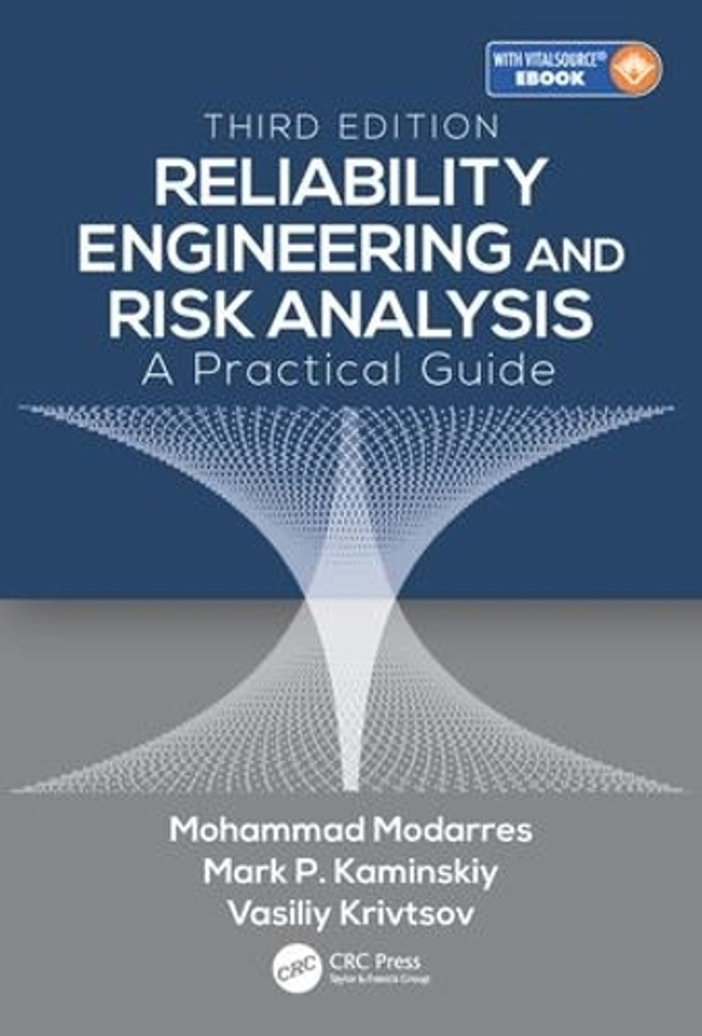 Reliability Engineering and Risk Analysis, 3rd Edition by Mohammad Modarres - ISBN: 9781498745871