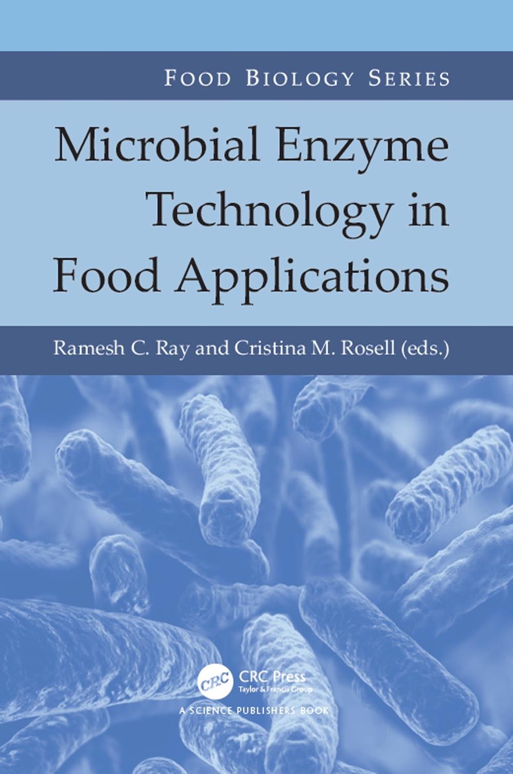 Microbial Enzyme Technology in Food Applications, 9781498749831