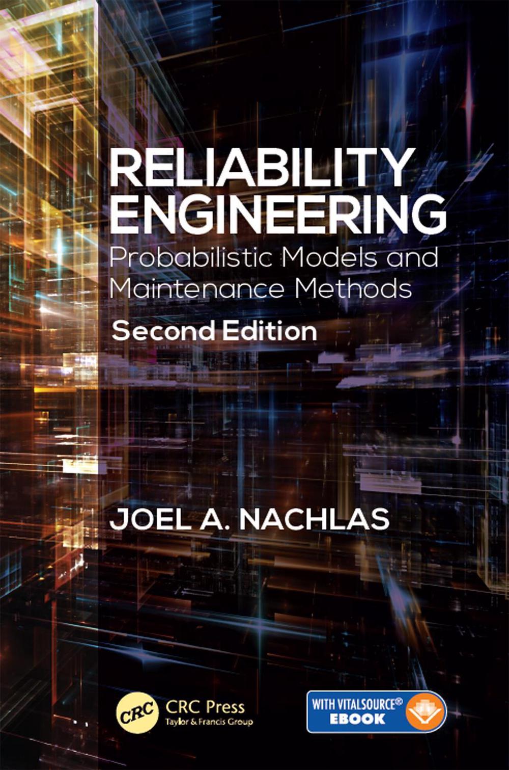 Reliability Engineering, 2nd Edition by Joel A. Nachlas - ISBN: 9781498752473