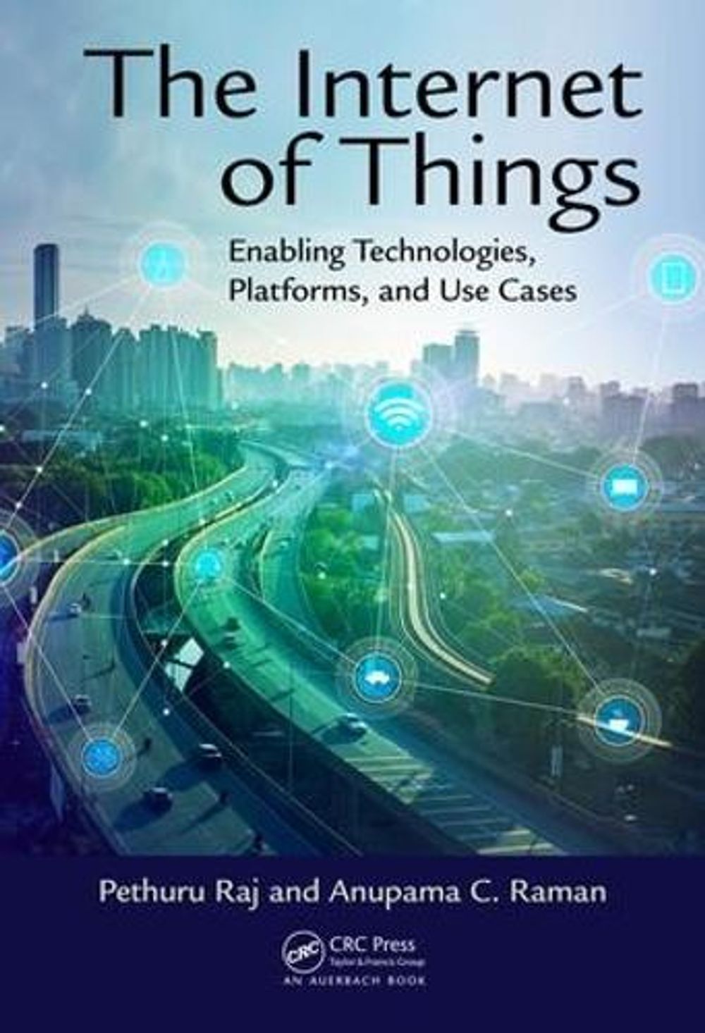 The Internet of Things by Pethuru Raj - ISBN: 9781498761284