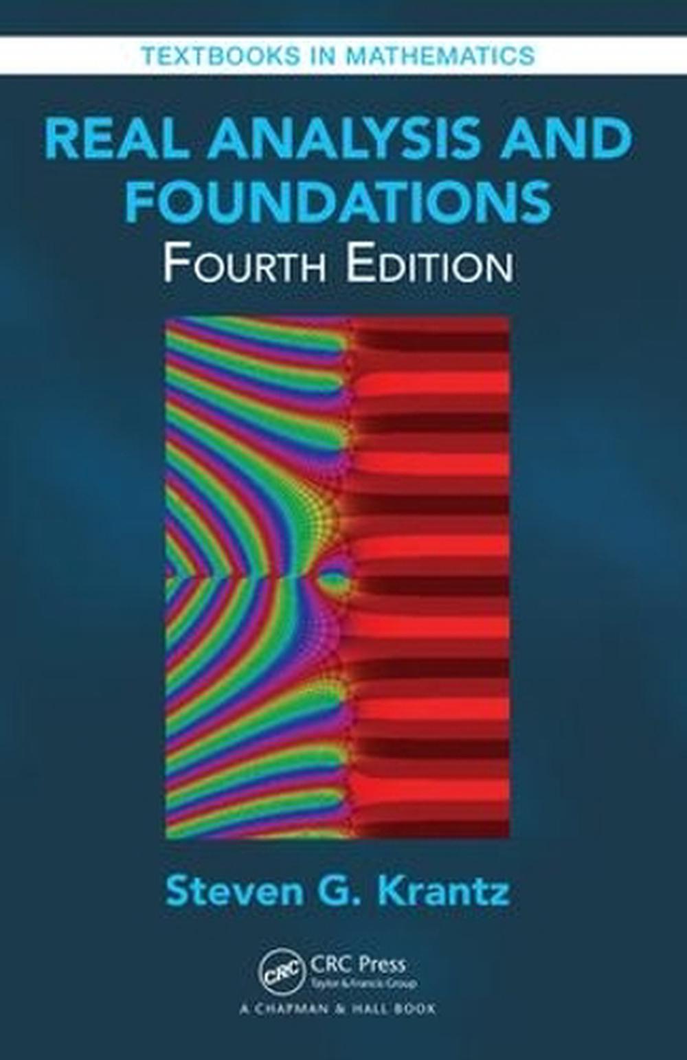 Real Analysis and Foundations, 9781498777681