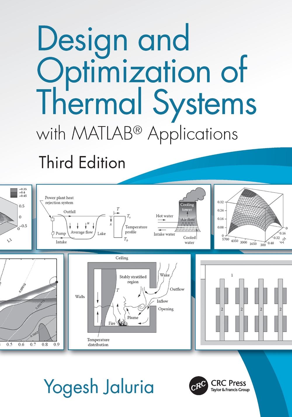 Design and Optimization of Thermal Systems, Third Edition, 9781498778237