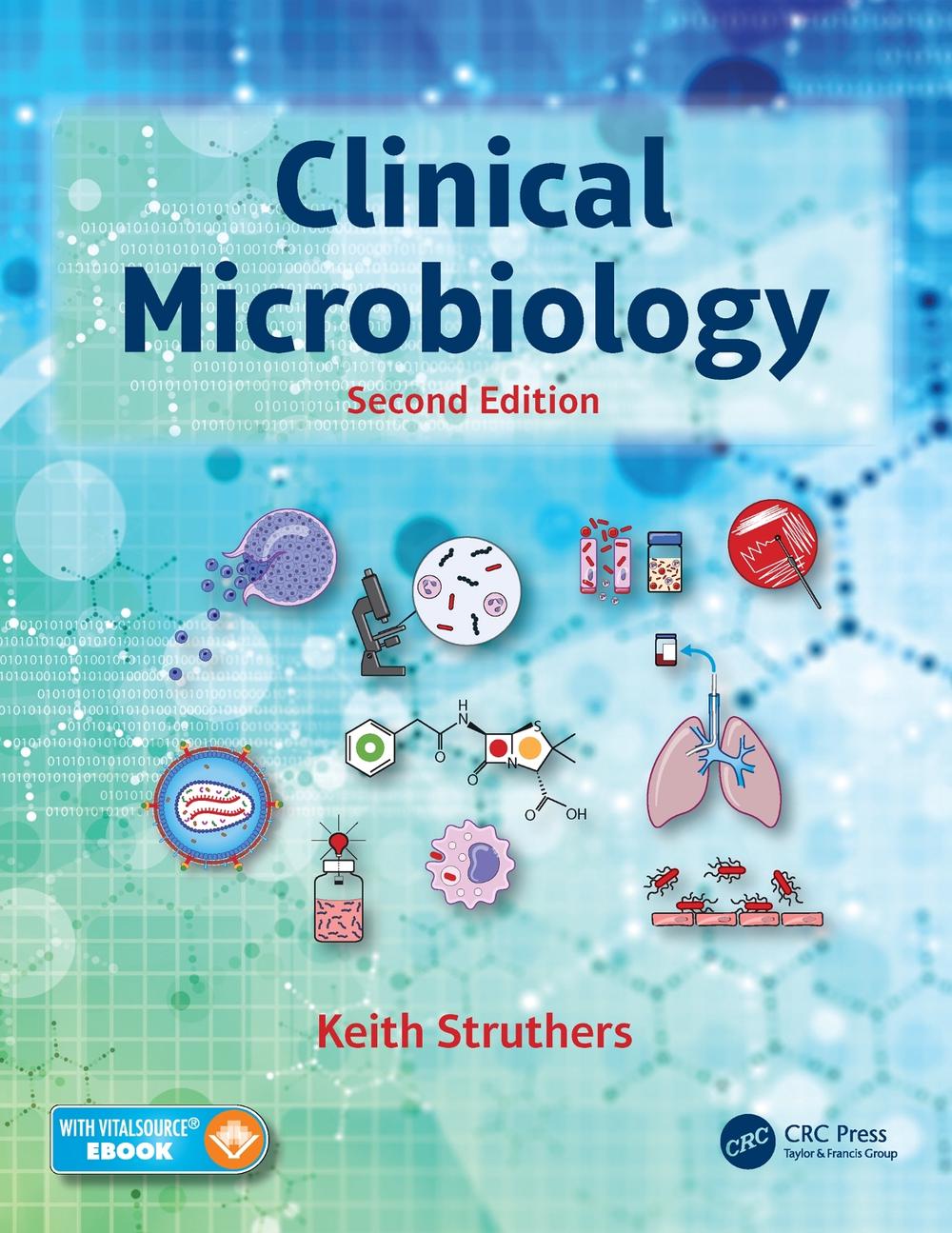 Clinical Microbiology, 2nd Edition by J. Keith Struthers - ISBN: 9781498786898