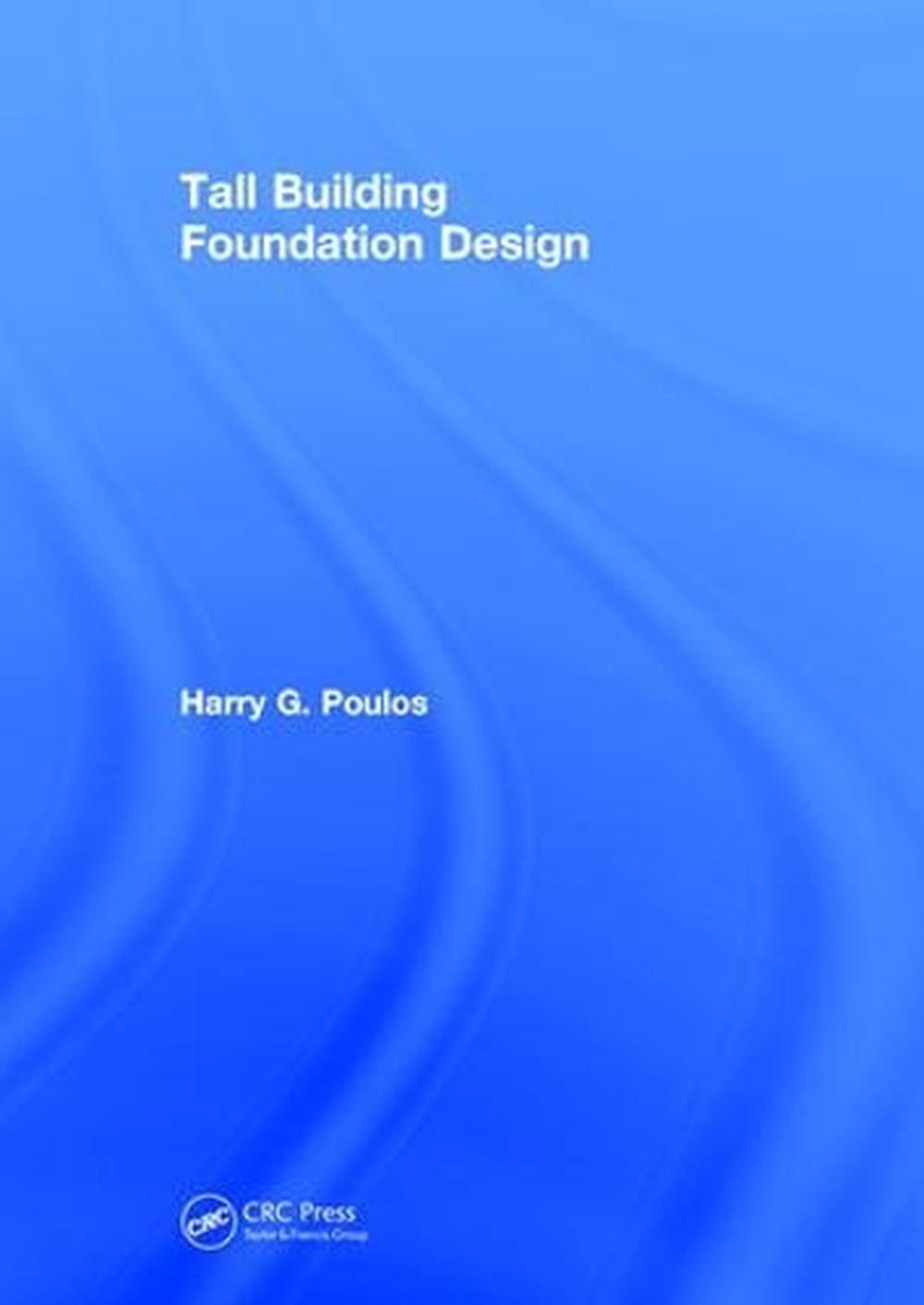 Tall Building Foundation Design, 9781498796071