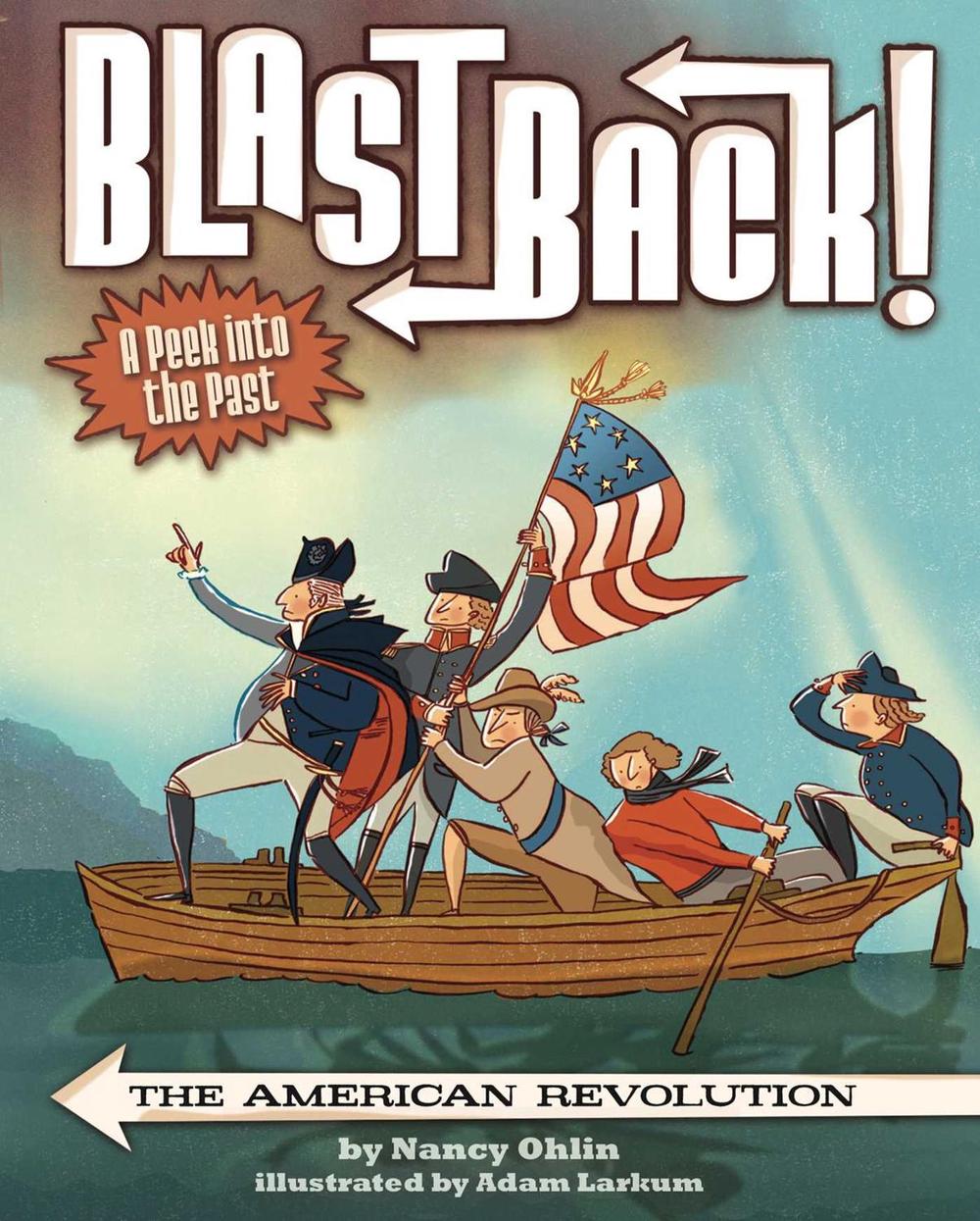 The American Revolution by Nancy Ohlin - ISBN: 9781499801224