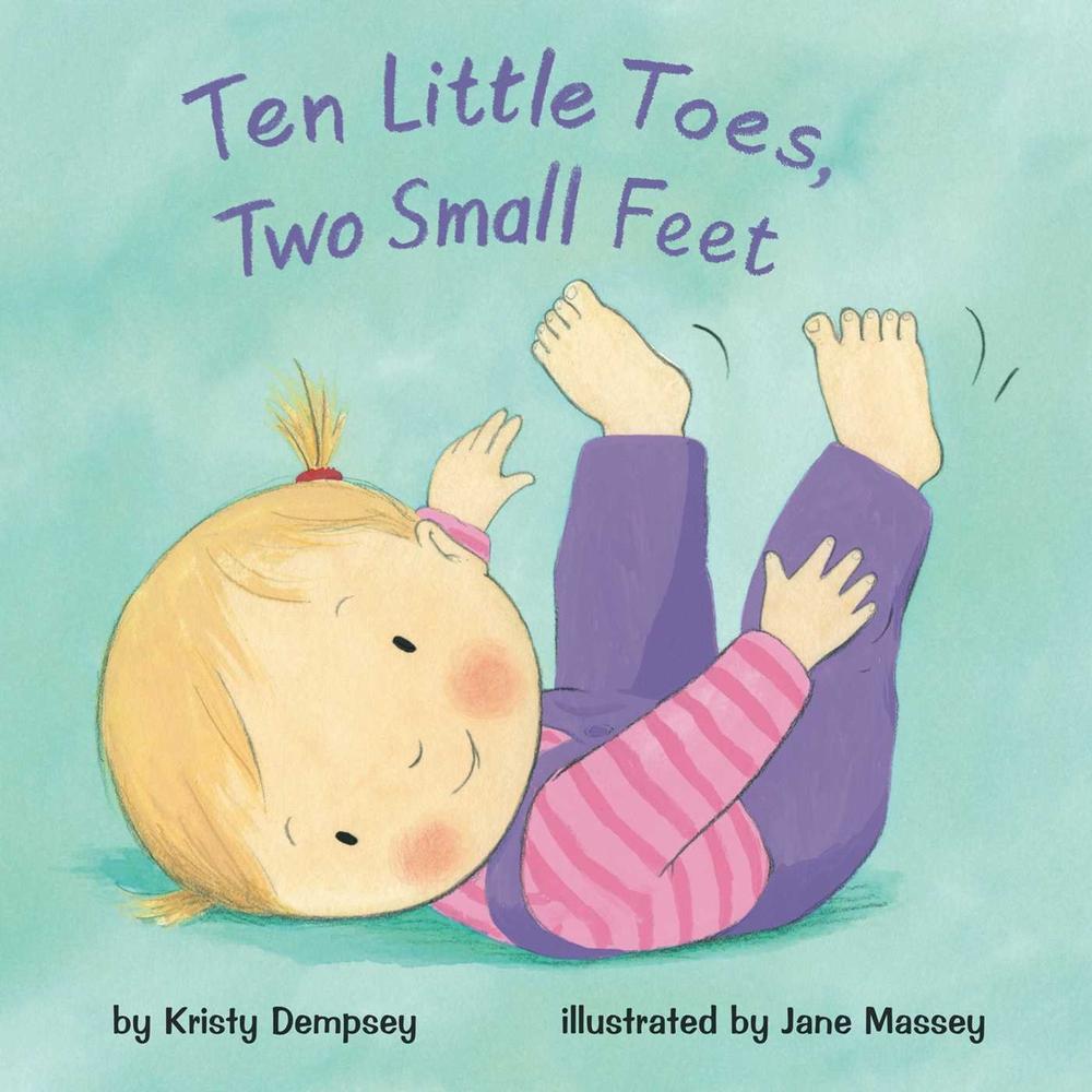Ten Little Toes, Two Small Feet by Kristy Dempsey - ISBN: 9781499802368
