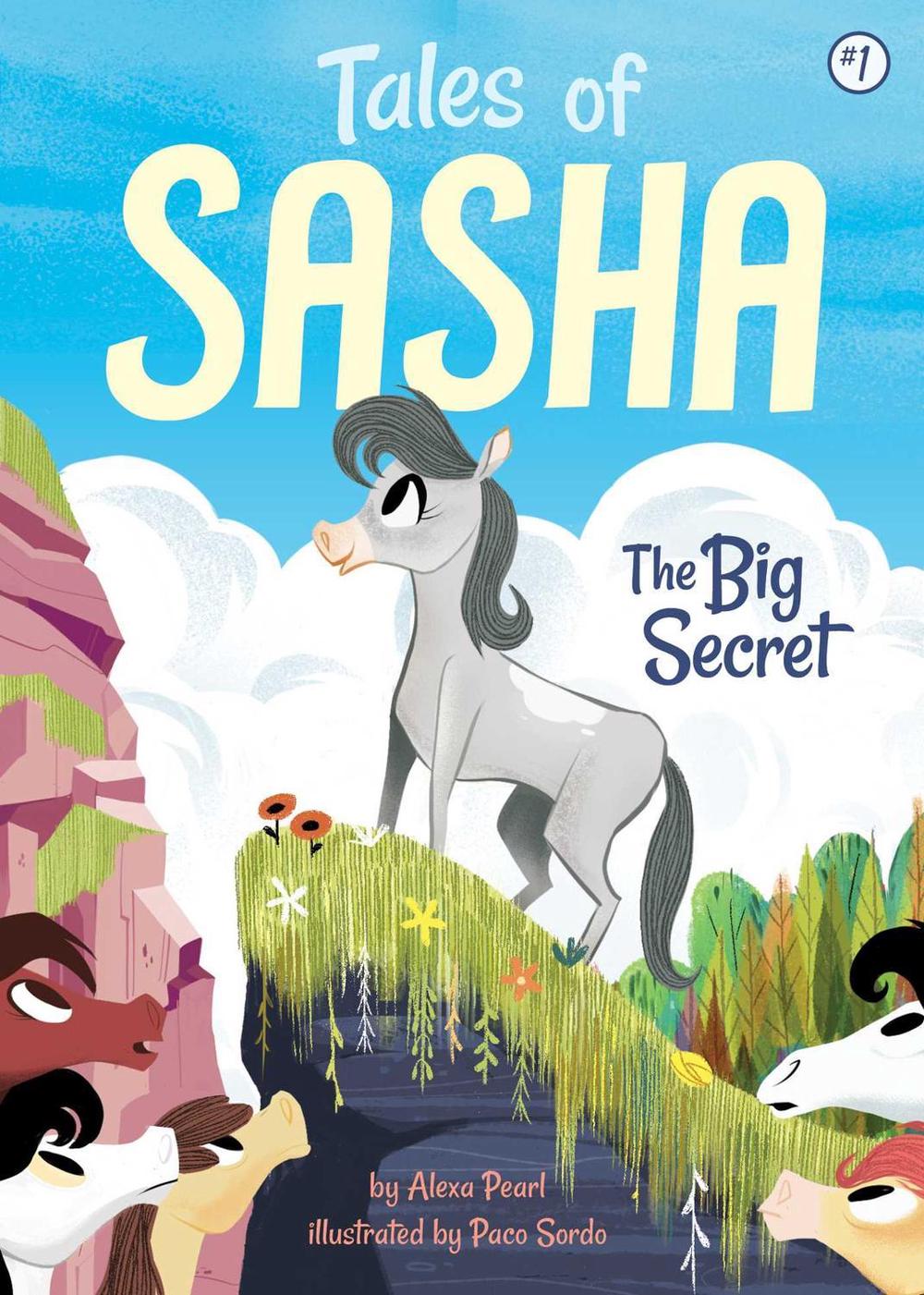 Tales of Sasha 1: The Big Secret by Alexa Pearl - ISBN: 9781499803891