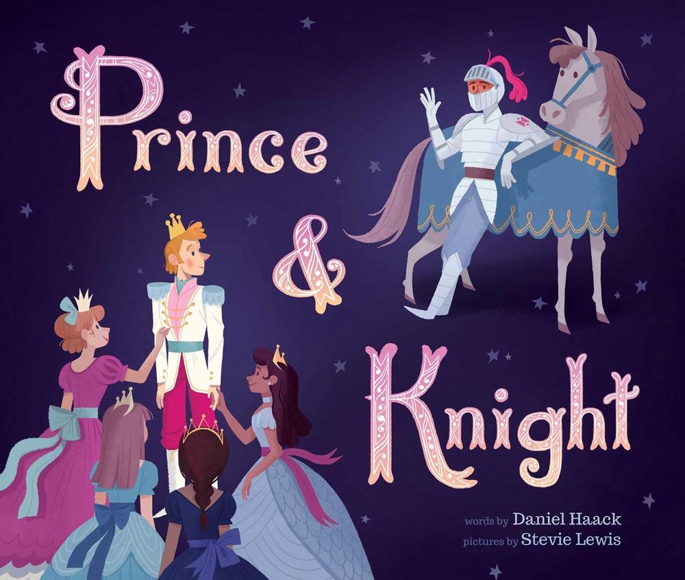 Prince & Knight by Daniel Haack - ISBN: 9781499805529