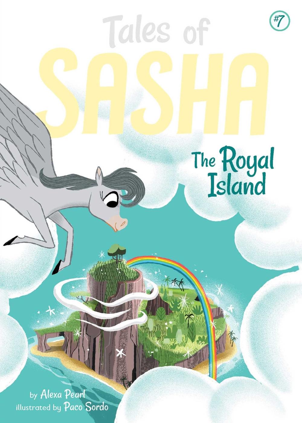 Tales of Sasha 7: The Royal Island by Alexa Pearl - ISBN: 9781499806038